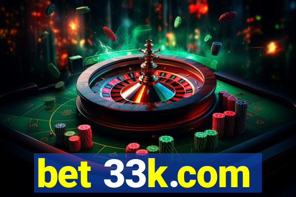 bet 33k.com